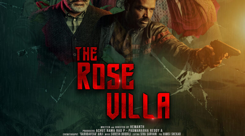 ‘The Rose Villa’ First Look launched by Hero Srivishnu